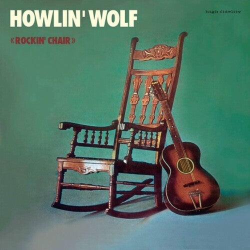 HOWLIN WOLF - ROCKIN CHAIR ALBUM + 4 BONUS TRACKS