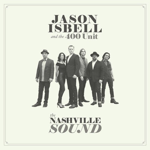 ISBELL,JASON & 400 UNIT - NASHVILLE SOUND