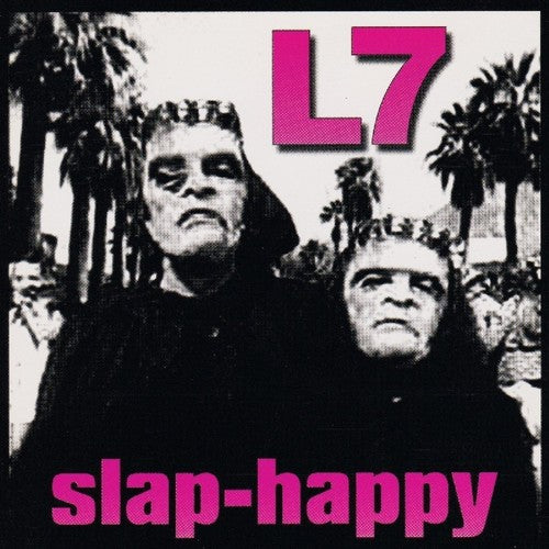 L7 - SLAP-HAPPY