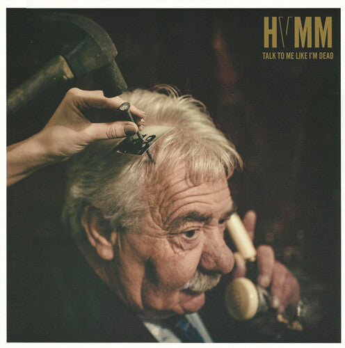 HVMM - TALK TO ME LIKE I'M DEAD