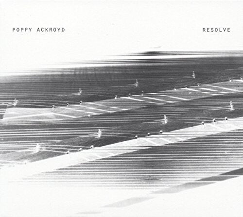 Poppy Ackroyd - Resolve