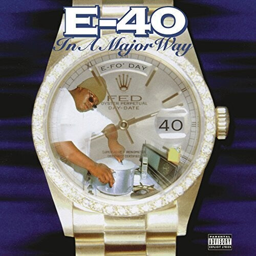 E-40 - IN A MAJOR WAY