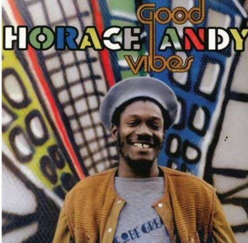 ANDY,HORACE - GOOD VIBES
