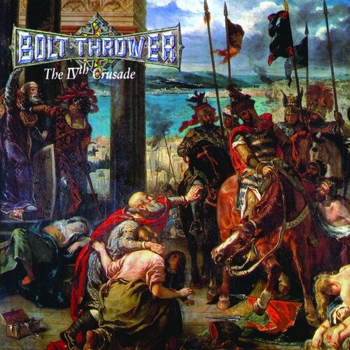 Bolt Thrower – Ivth Crusade
