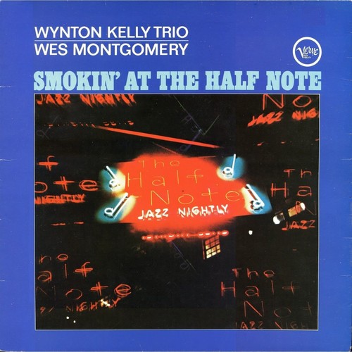 MONTGOMERY,WES / KELLY,WYNTON - SMOKIN AT THE HALF NOTE
