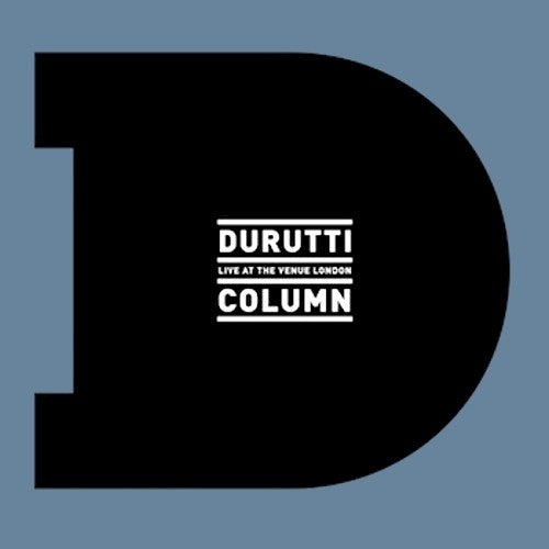 DURUTTI COLUMN - LIVE AT THE VENUE LONDON