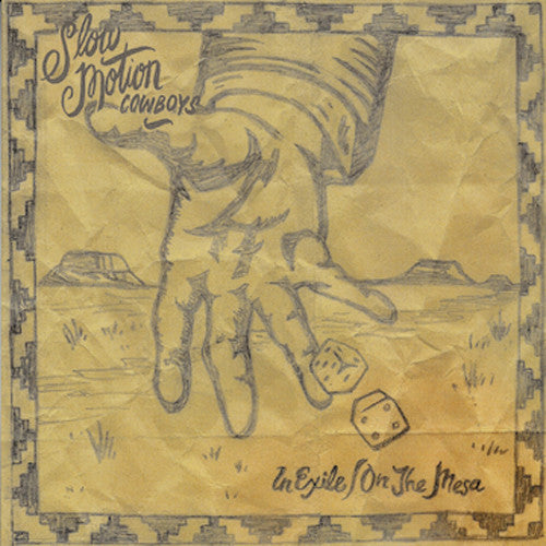 SLOW MOTION COWBOYS - IN EXILE / ON THE MESA
