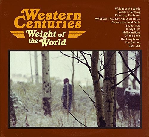 WESTERN CENTURIES - WEIGHT OF THE WORLD