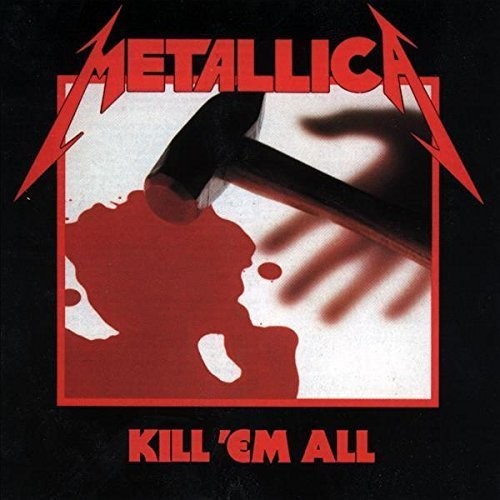 METALLICA - KILL EM ALL