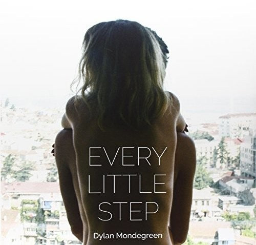 MONDEGREEN,DYLAN - EVERY LITTLE STEP