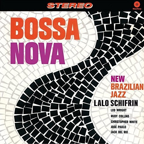 SCHIFRIN,LALO - BOSSA NOVA: NEW BRAZILIAN JAZZ + 2 BONUS TRACKS