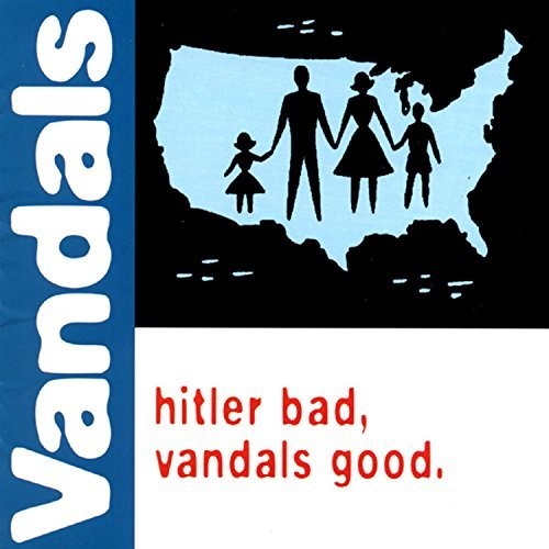 VANDALS - HITLER BAD VANDALS GOOD
