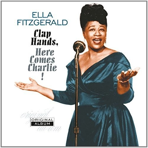 FITZGERALD,ELLA - CLAP HANDS HERE COMES CHARLIE