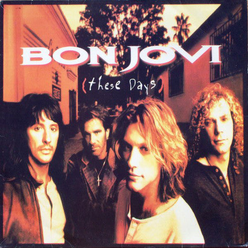 BON JOVI - THESE DAYS