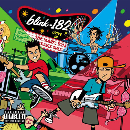 BLINK 182 - MARK TOM & TRAVIS SHOW