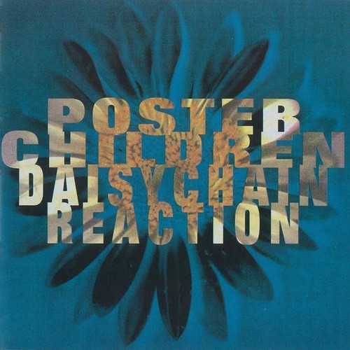 POSTER CHILDREN - DAISYCHAIN REACTION (25TH ANNIVERSARY EDITION)