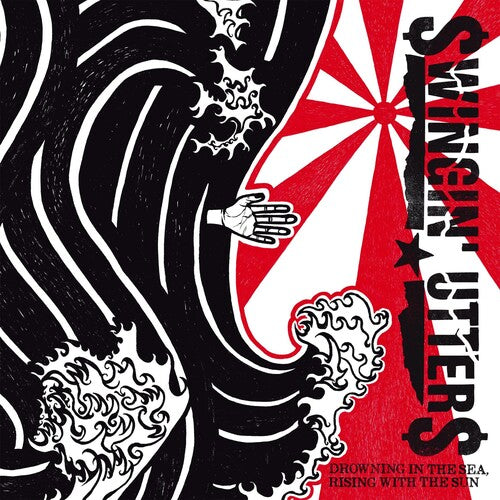 SWINGIN' UTTERS - DROWNING IN THE SEA RISING WITH THE SUN
