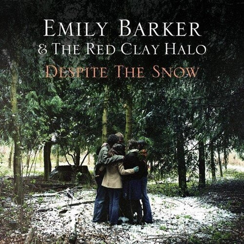 BARKER,EMILY / RED CLAY HALO - DESPITE THE SHOW