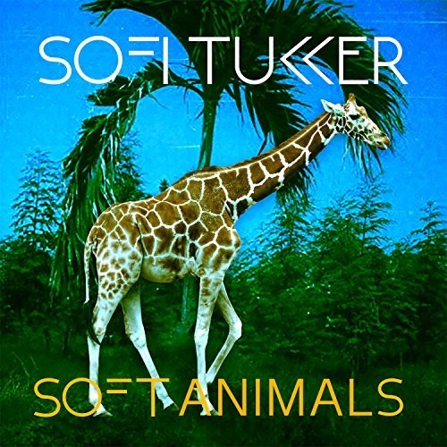 Sofi Tukker – Soft Animals