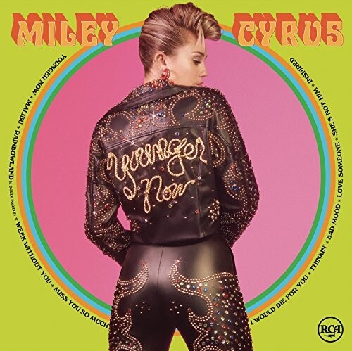 CYRUS,MILEY - YOUNGER NOW