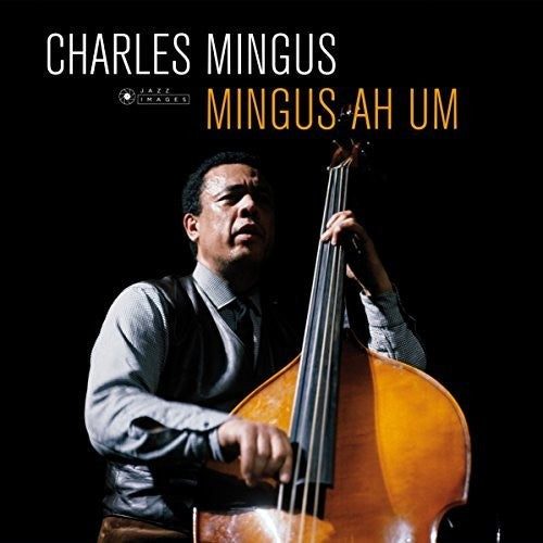 MINGUS,CHARLES - AH UM