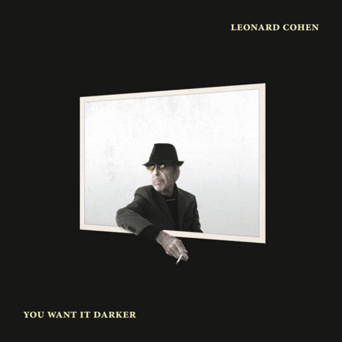 COHEN,LEONARD - YOU WANT IT DARKER