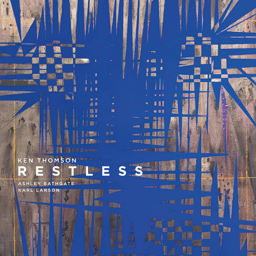 THOMSON / BATHGATE / LARSON - THOMSON: RESTLESS