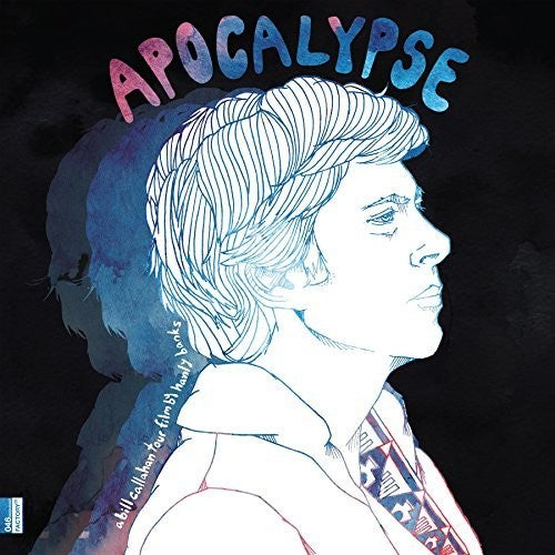 CALLAHAN,BILL - APOCALYPSE: BILL CALLAHAN TOUR FILM BY HANLEY BSAK