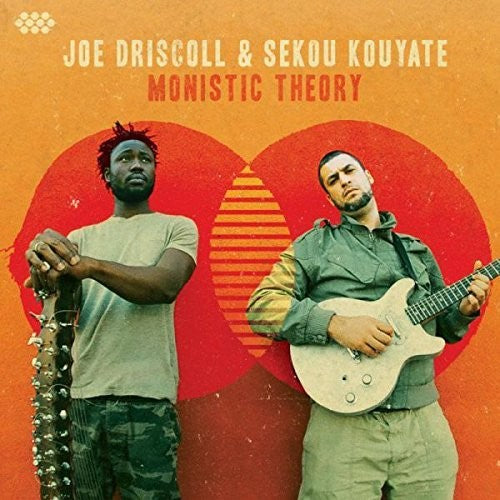 DRISCOLL,JOE / KOUYATE,SEKOU - MONISTIC THEORY