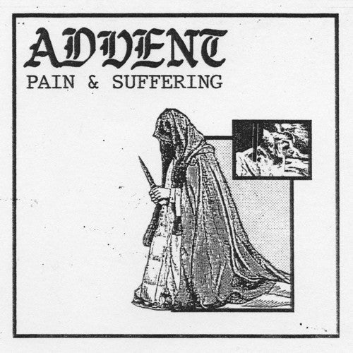 The Advent – Pain & Suffering