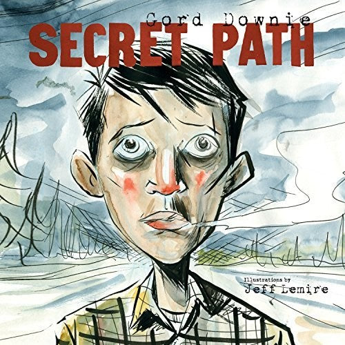 DOWNIE,GORD - SECRET PATH