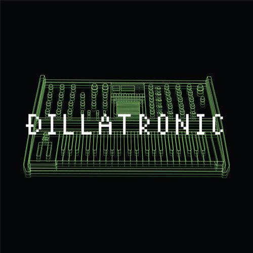J DILLA - DILLATRONIC