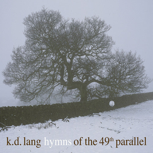 LANG,K.D. - HYMNS OF THE 49TH PARALLEL