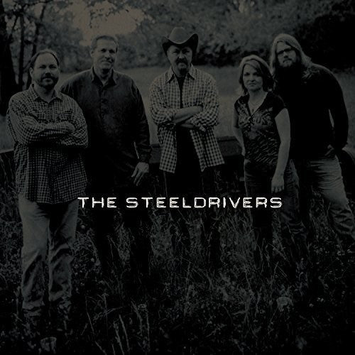 STEELDRIVERS - STEELDRIVERS