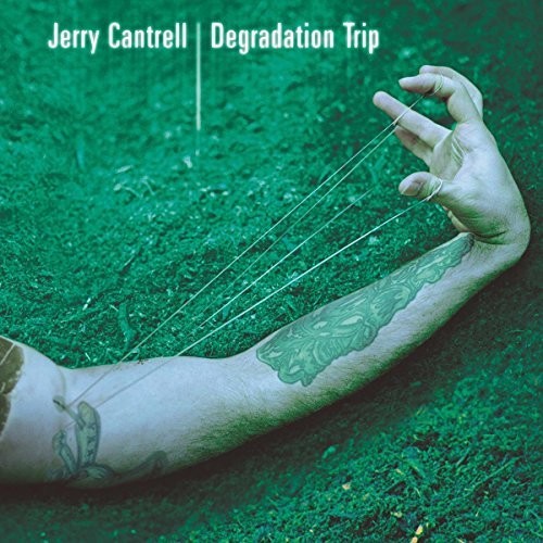 CANTRELL,JERRY - DEGRADATION TRIP
