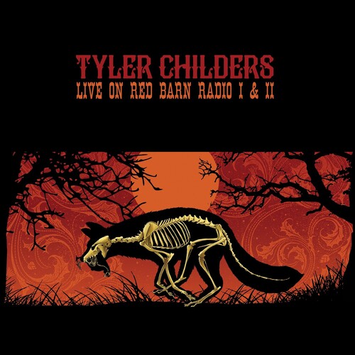 CHILDERS,TYLER - LIVE ON RED BARN RADIO I & II