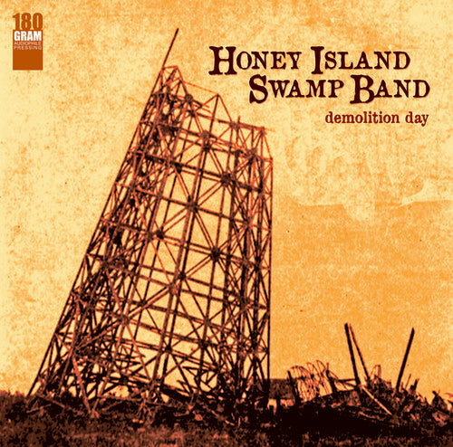 HONEY ISLAND SWAMP BAND - DEMOLITION DAY