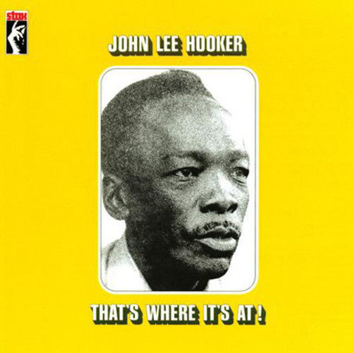 HOOKER,JOHN LEE - THAT'S WHERE IT'S AT
