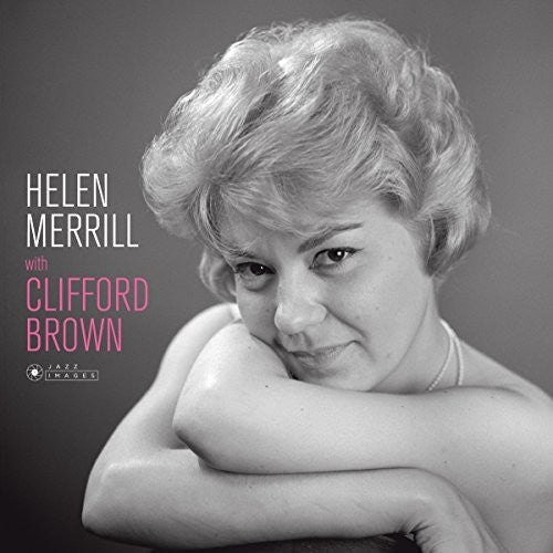 MERRILL,HELEN - WITH CLIFFORD BROWN (COVER PHOTO JEAN-PIERRE)