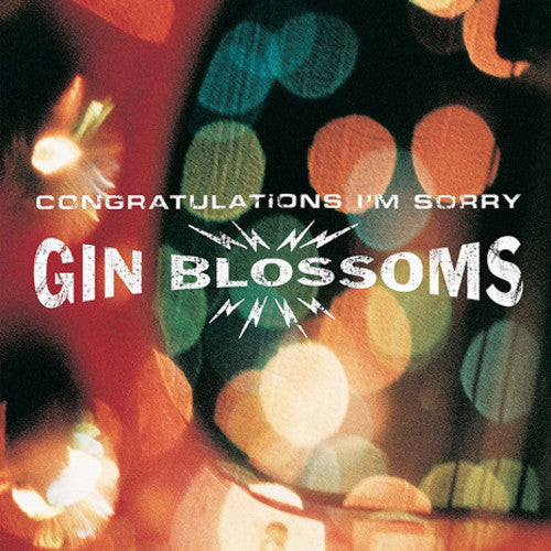 Gin Blossoms – Congratulations I'm Sorry