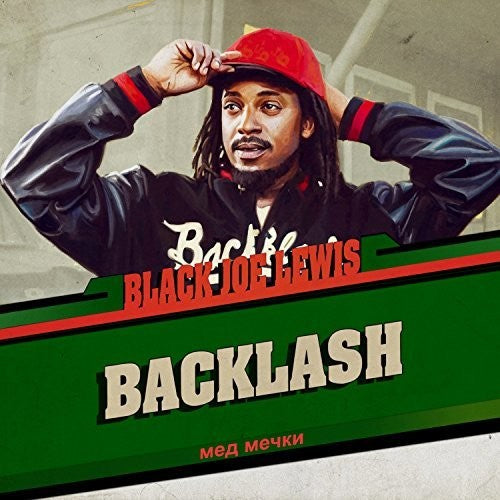 Black Joe Lewis & the Honeybears – Backlash