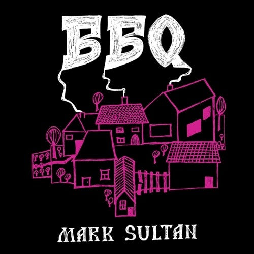 BBQ / SULTAN,MARK - BBQ - MARK SULTAN
