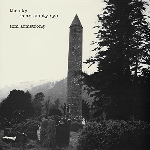 ARMSTRONG,TOM - SKY IS AN EMPTY EYE