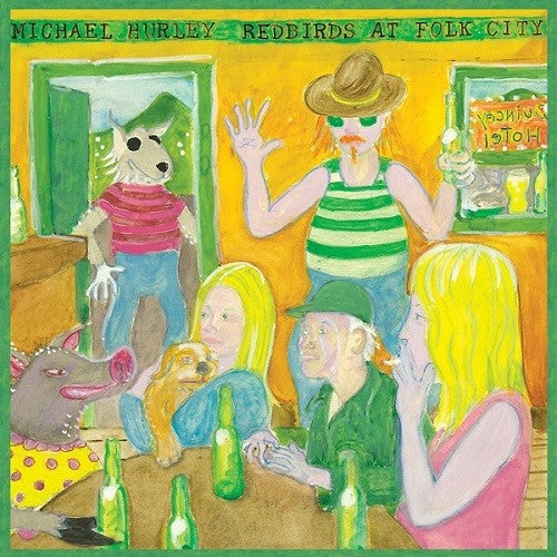 Michael Hurley - Redbirds At Folk City
