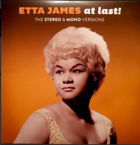 JAMES,ETTA - AT LAST: THE ORIGINAL STEREO & MONO VERSIONS