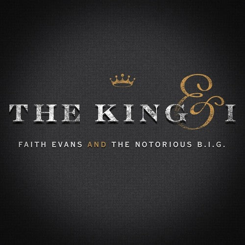 Evans, Faith & the Notorious Big - The King & I