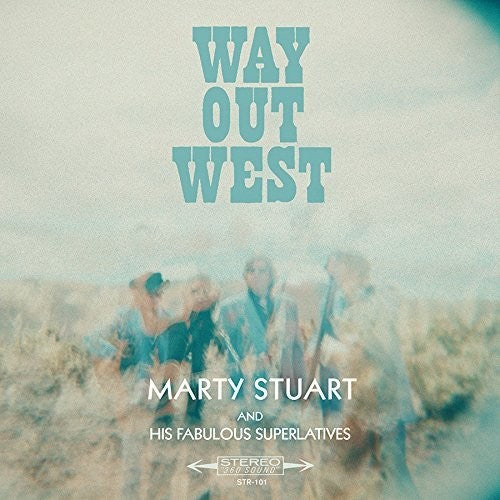 Marty Stuart – Way Out West
