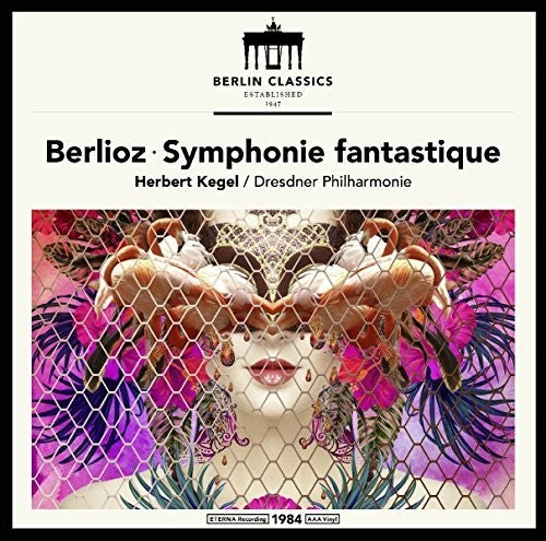 BERLIOZ / KEGEL - HECTOR BERLIOZ: SYMPHONIE FANTASTIQUE