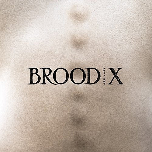 BOSS HOG - BROOD X