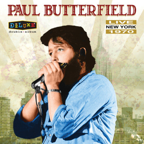 BUTTERFIELD,PAUL - LIVE IN NEW YORK 1970